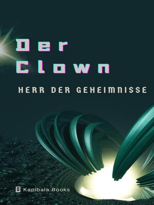 Der Clown  Herr der Geheimnisse - ebook